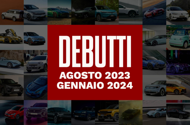 nuovi modelli auto 2024, nuovi modelli auto 2023, novità auto, i modelli al debutto da agosto 2023 a gennaio 2024